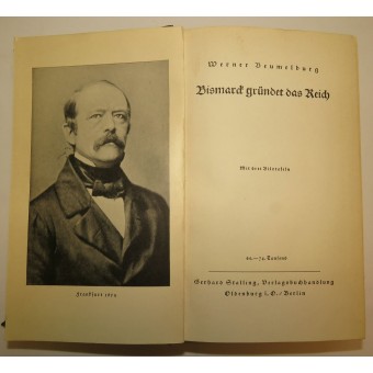 Bismarck grundade riket, Werner Beumelburg. Espenlaub militaria